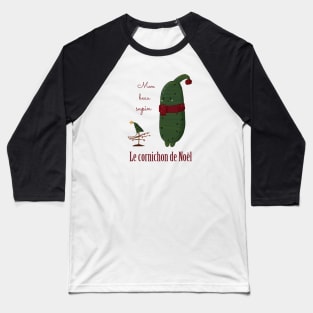 Le cornichon de Noël - The Christmas pickle Baseball T-Shirt